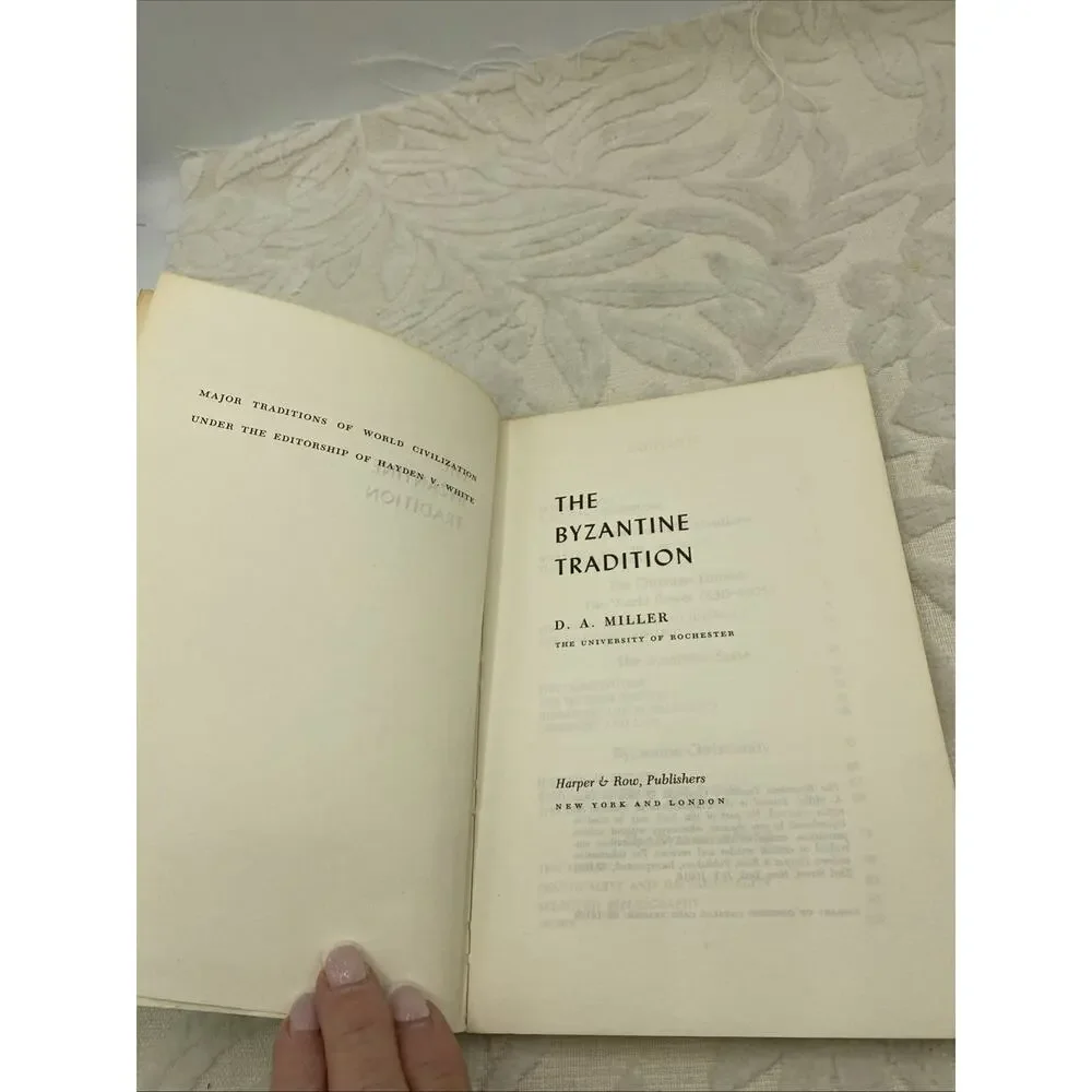 The Byzantine Tradition, By D. A. Miller Modern Traditions Of World Civilization
